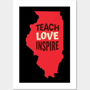 Illinois Teacher Teach Love Inspire Posters and Art